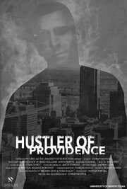 Hustler of Providence - лучший фильм в фильмографии Johnathan Paul