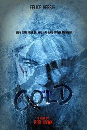 Cold - лучший фильм в фильмографии Dre Edmonds