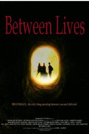 Between Lives - лучший фильм в фильмографии Armondo Roger Hawkins