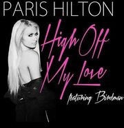 Paris Hilton Feat. Birdman: High Off My Love - лучший фильм в фильмографии Corte Ellis