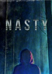 Nasty - лучший фильм в фильмографии Kimberley Adams