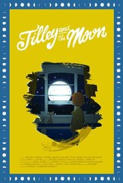 Tilley and the Moon из фильмографии Джэми Бриндл в главной роли.