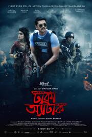 Dhaka Attack - лучший фильм в фильмографии Shipan Mitra