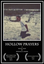 Hollow Prayers из фильмографии Mitchell Kenneth Perera в главной роли.