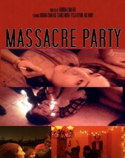 Massacre Party - лучший фильм в фильмографии Audriena Comeaux