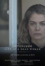 Interlude City of a Dead Woman - лучший фильм в фильмографии Рич Хенрих