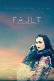 Fault - лучший фильм в фильмографии Kevin Schuh