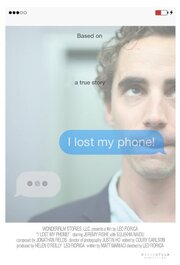 I Lost My Phone! из фильмографии Джереми Рише в главной роли.