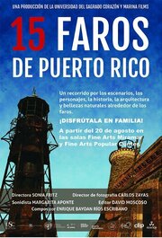 15 Lighthouses of Puerto Rico - лучший фильм в фильмографии E. Bayoán Ríos-Escribano