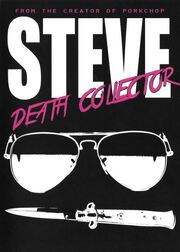 Steve: Death Collector - лучший фильм в фильмографии Stephen Hensley