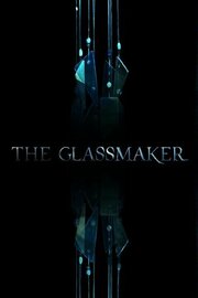 The Glassmaker - лучший фильм в фильмографии Джеймс Теппер