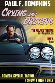 Paul F. Tompkins: Crying and Driving из фильмографии Ронда Фрисон в главной роли.