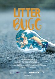 Litter Bugg - лучший фильм в фильмографии Evan Burris Trout