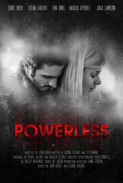 Powerless из фильмографии Наталья Дзюбло в главной роли.