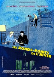 Les ronds-points de l'hiver - лучший фильм в фильмографии Laura Tuillier