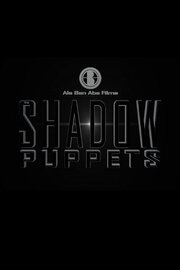 The Shadow Puppets из фильмографии Трэйси Энн Лиза в главной роли.