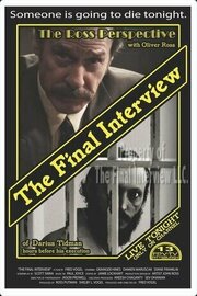 The Final Interview из фильмографии Дэйв Паркер в главной роли.