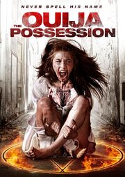 The Ouija Possession - лучший фильм в фильмографии Роб Рой