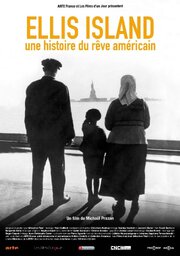 Ellis Island, une histoire du rêve américain - лучший фильм в фильмографии Томас Э. Дьюи