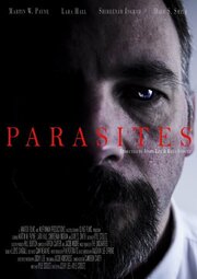 Parasites - лучший фильм в фильмографии Kyle Stoutz