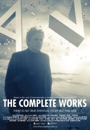 The Complete Works - лучший фильм в фильмографии Justin Stephenson