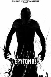 Epytombs из фильмографии Simone Leorin в главной роли.