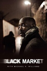 Black Market with Michael K. Williams - лучший фильм в фильмографии Джеймс Бёрнс