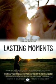 Lasting Moments из фильмографии Крис Дж. Найт в главной роли.