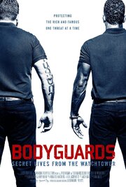 Bodyguards: Secret Lives from the Watchtower - лучший фильм в фильмографии DJ Whoo Kid