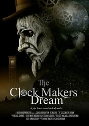 The Clockmaker's Dream из фильмографии Кэшелл Хорган в главной роли.