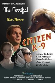 Citizen K-9 из фильмографии Zack Davidson в главной роли.