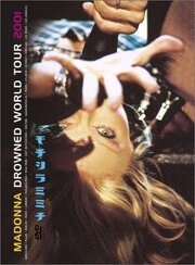 Madonna: Drowned World Tour 2001 - лучший фильм в фильмографии Эдди Юнми