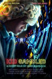 Kid Gambled из фильмографии Джек Бегерт в главной роли.