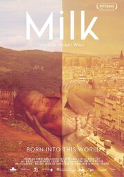 Milk из фильмографии Jack Newman в главной роли.