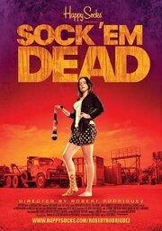 Sock 'em Dead из фильмографии Чад Дашнау в главной роли.