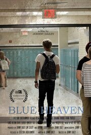 Blue Heaven - лучший фильм в фильмографии Andrew Dailey-Parada