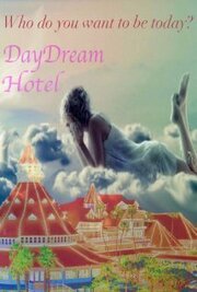 Daydream Hotel из фильмографии Джейкоб Янг в главной роли.