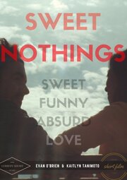 Sweet Nothings из фильмографии Jordan Pridgen в главной роли.