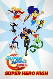 DC Super Hero Girls: Super Hero High из фильмографии Грэй Гриффин в главной роли.