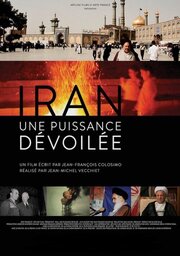 Iran, une puissance dévoilée - лучший фильм в фильмографии Jean Francois-Poncet