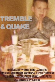 Tremble and Quake из фильмографии Гарт Тва в главной роли.