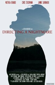 Directing a Nightmare - лучший фильм в фильмографии Justin Witzberger