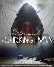 The Lurking Man из фильмографии Jentzen Ramirez в главной роли.