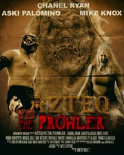 Azteq vs the Prowler - лучший фильм в фильмографии Jayson Atz