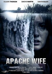 Apache Wife из фильмографии Amanda Graeff в главной роли.