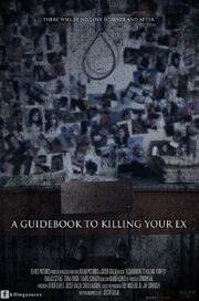 A Guidebook to Killing Your Ex - лучший фильм в фильмографии János Szedlák