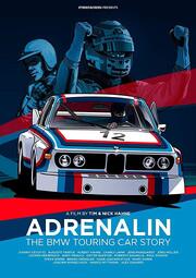 Adrenalin: The BMW Touring Car Story - лучший фильм в фильмографии Danny Odom