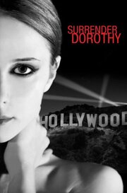 Surrender Dorothy из фильмографии Таисса Цвайтер в главной роли.