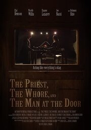 The Priest, the Whore, and the Man at the Door - лучший фильм в фильмографии Yael Botser