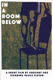 In a Room Below - лучший фильм в фильмографии Alexandra Zelman-Doring